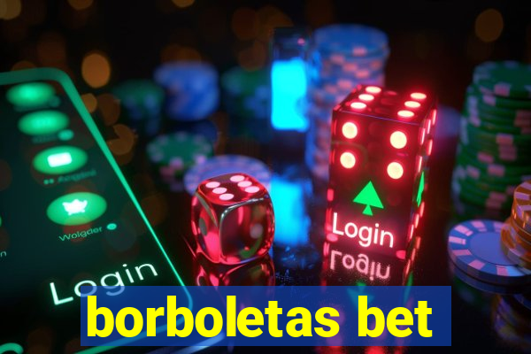 borboletas bet